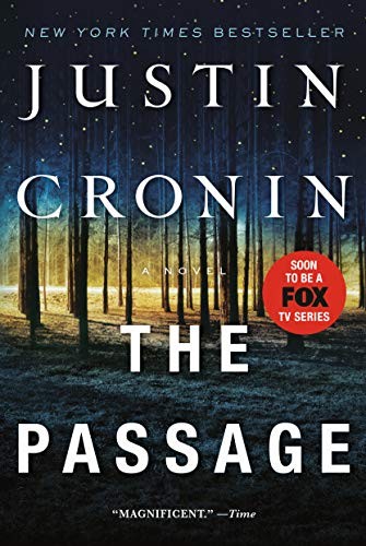 The Passage: A Novel (Cartea intai din Trilogia Passage)