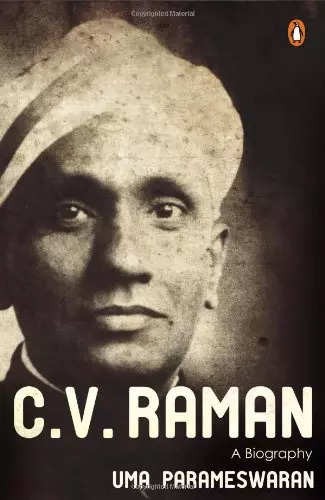 CV Raman - O biografie de Uma Parmeshwaran