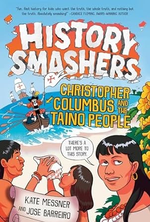 Coperta de carte pentru History Smashers: Christopher Columbus and the Taino People ca exemplu de carti de istorie pentru copii