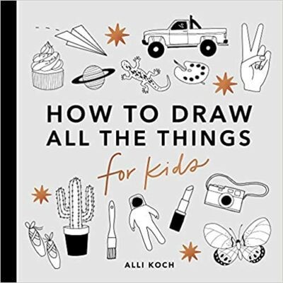 Coperta de carte pentru How To Draw All The Things For Kids ca exemplu de carti de desen pentru copii